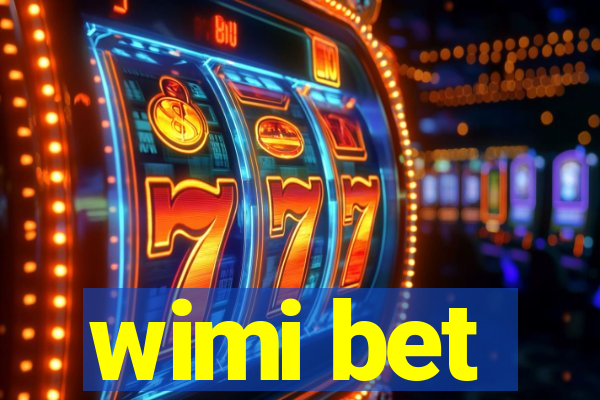 wimi bet